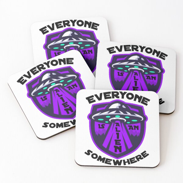 Item preview, Everyone Is An Alien Somewhere Friendly Abductions From Aliens Funny Saying designed and sold by Sonatablue.