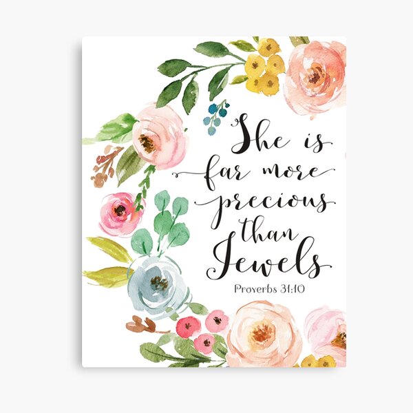 She Is Far More Precious Than Jewels Proverbs 31 10 Canvas Print By Downthepath Redbubble