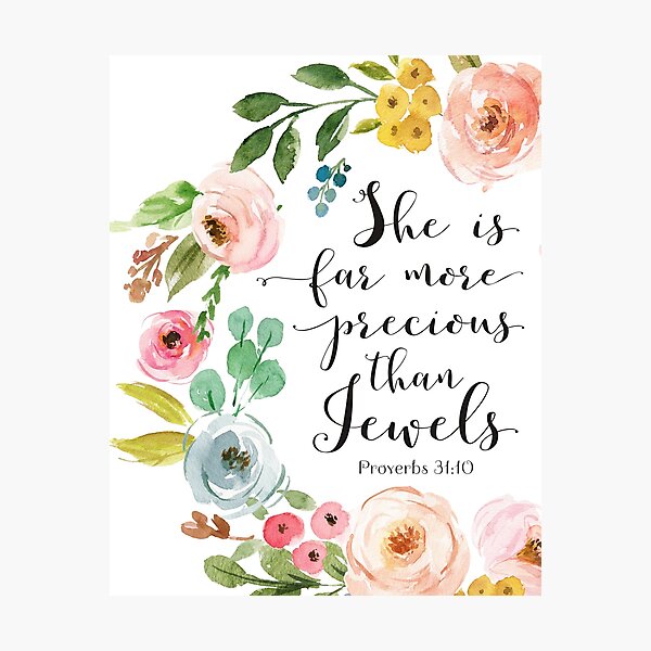 Item preview, She is Far More Precious Than Jewels, Proverbs 31:10 designed and sold by DownThePath.