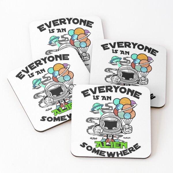 Item preview, Everyone Is An Alien Somewhere Friendly Abductions Into Space Funny Saying designed and sold by Sonatablue.