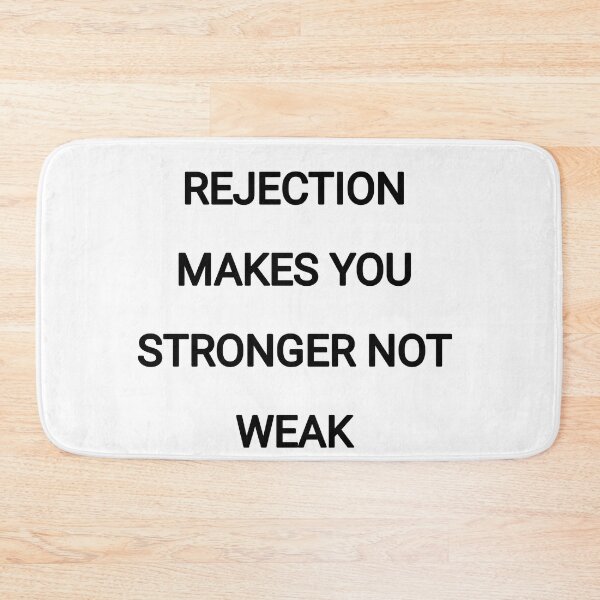 Item preview, Rejections make you stronger not weak designed and sold by Itaxi.