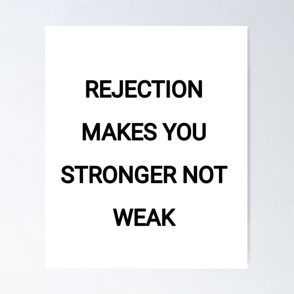 Item preview, Rejections make you stronger not weak designed and sold by Itaxi.
