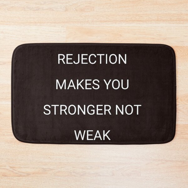 Item preview, Rejections make you stronger not weak designed and sold by Itaxi.