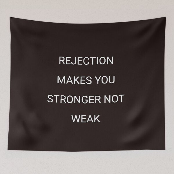 Item preview, Rejections make you stronger not weak designed and sold by Itaxi.