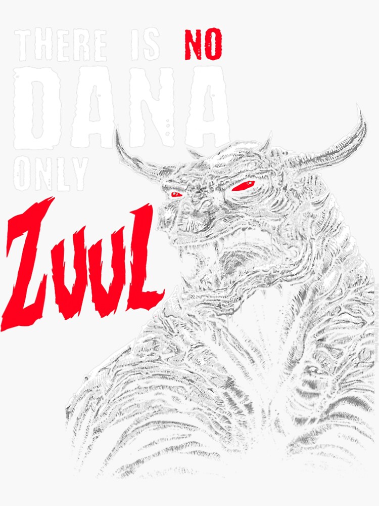 "Ghostbusters No Dana Only Zuul Quote" Sticker for Sale by