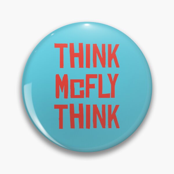 Item preview, Think McFly Think designed and sold by GraspOriginal.