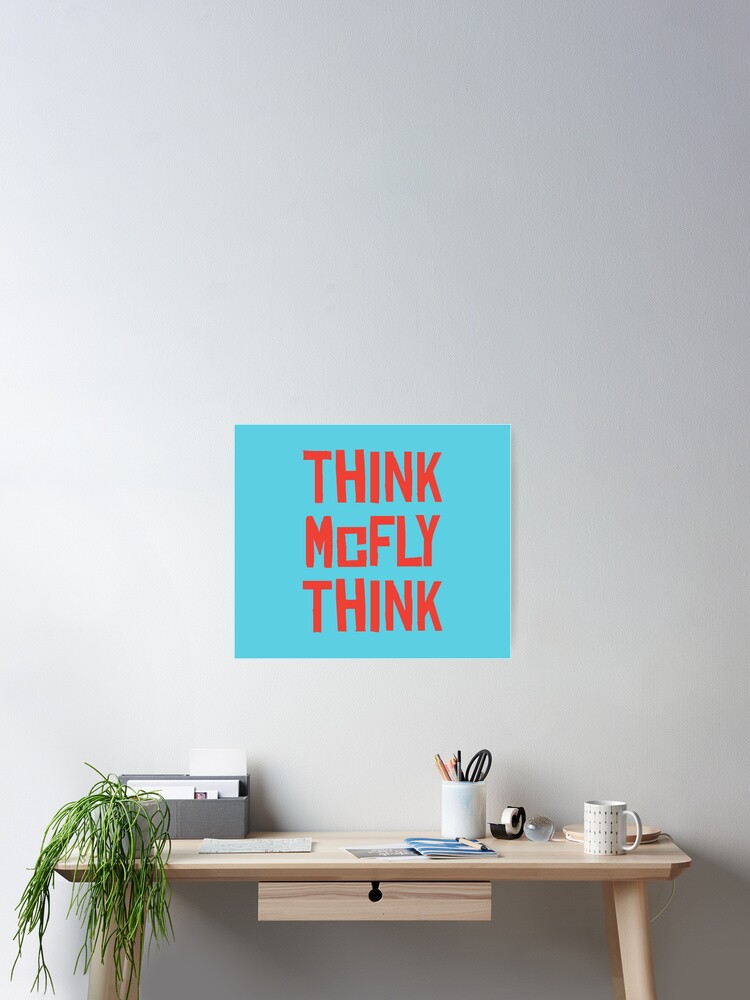 Thumbnail 2 of 3, Poster, Think McFly Think designed and sold by GraspOriginal.