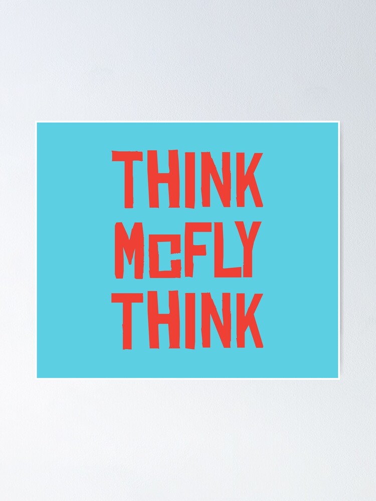 Thumbnail 1 of 3, Poster, Think McFly Think designed and sold by GraspOriginal.