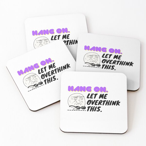 Item preview, Hang on. Let me overthink this. designed and sold by Adlani.
