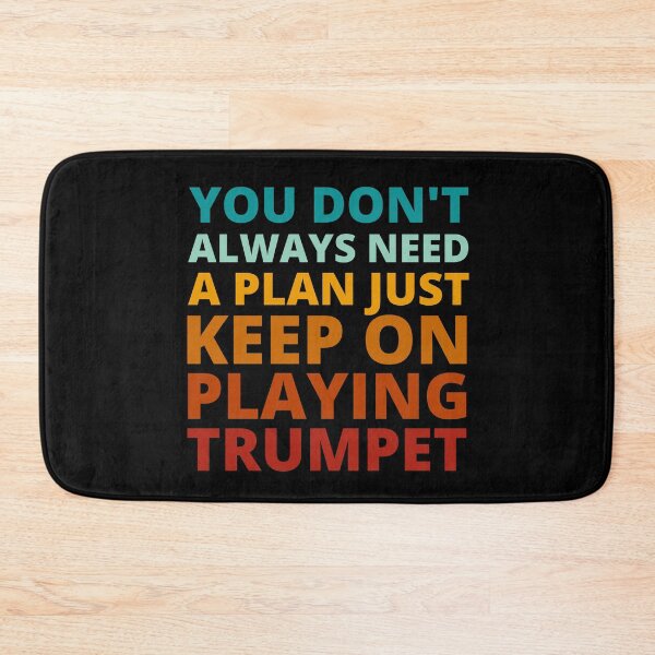 Item preview, You Don't Always Need a Plan Just Keep on Playing Trumpet designed and sold by Crafty-Mornings.