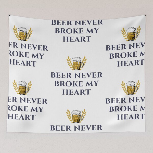 Item preview, Beer Never Broke My Heart designed and sold by CakmakShop.