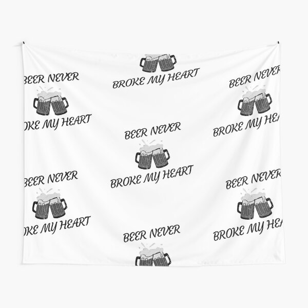 Disover Beer Never Broke My Heart Tapestry