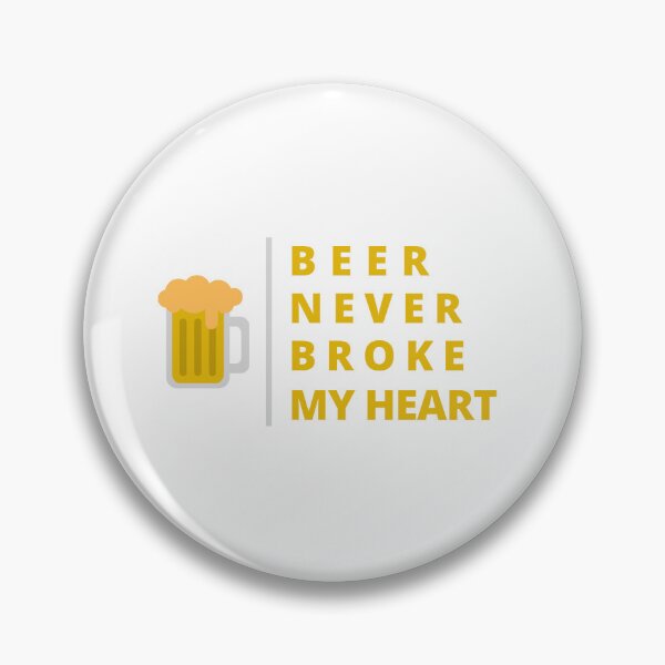 Item preview, Beer Never Broke My Heart designed and sold by CakmakShop.