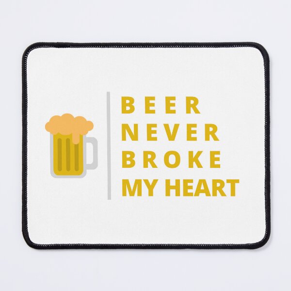 Item preview, Beer Never Broke My Heart designed and sold by CakmakShop.