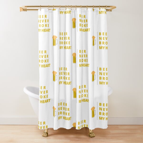 Disover Beer Never Broke My Heart Shower Curtain