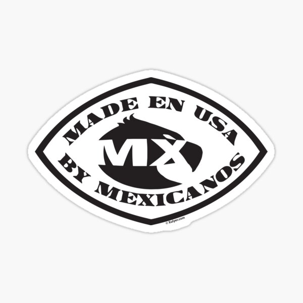 Made en USA by Mexicanos Sticker