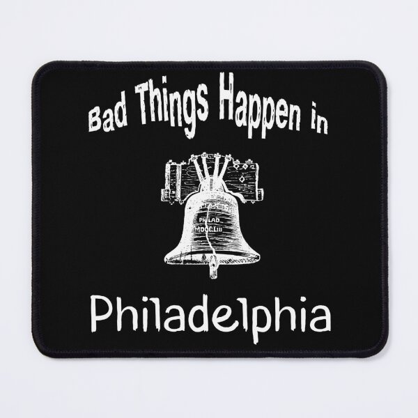 Item preview, Bad Things Happen in Philadelphia / Philly Liberty Bell designed and sold by olegarh.