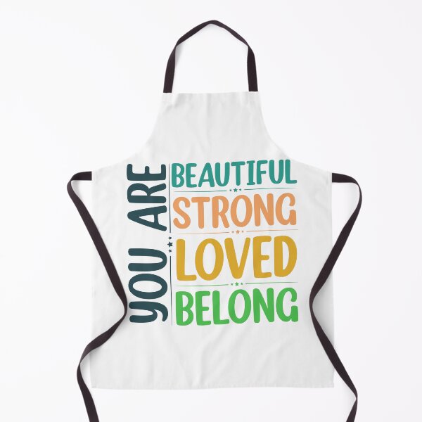 Item preview, You Are Beautiful You Are Strong You Are Loved You Belong designed and sold by Rami Khalifah.