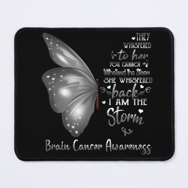Item preview, She Whispered Back I Am The Storm Brain Cancer Awareness Butterfly designed and sold by frechettee.