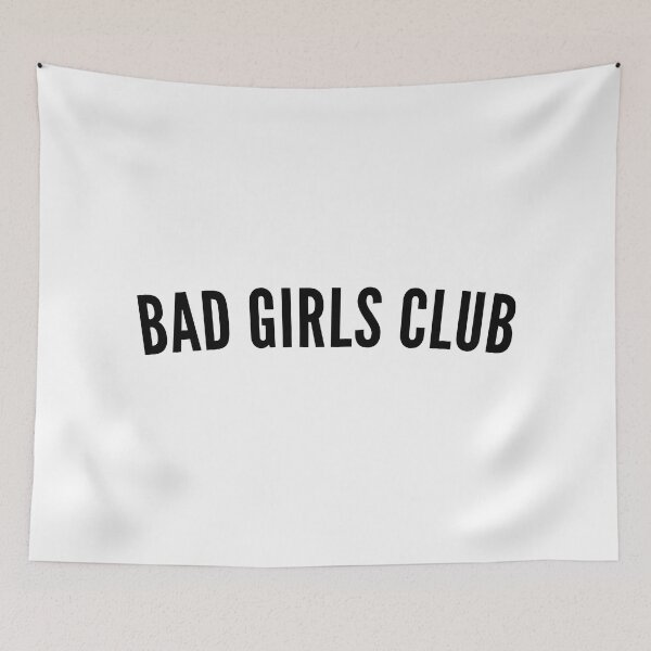 Item preview, Bad Girls Club. Funny, Sassy, NSFW, Statement. Perfect For The Bad Girls. designed and sold by That Cheeky Tee.