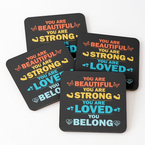 Item preview, You Are Beautiful You Are Strong You Are Loved You Belong  designed and sold by Rami Khalifah.