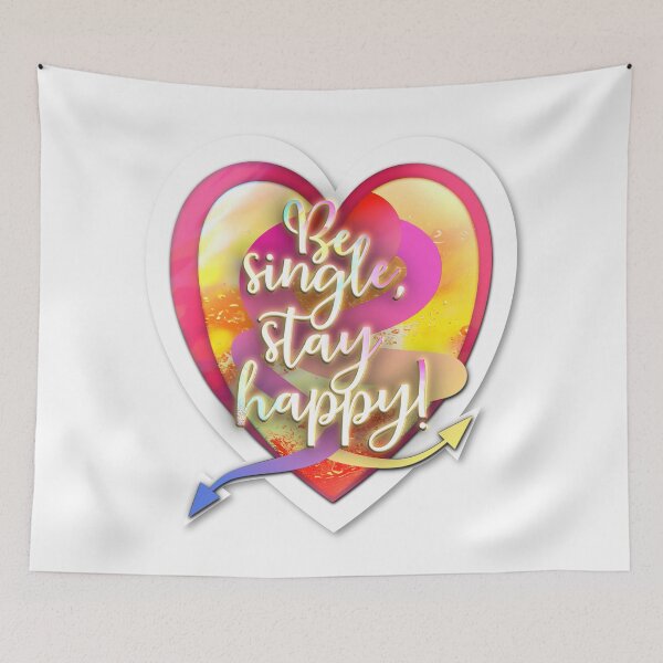 Item preview, Be single, stay happy! designed and sold by unheilbargut.