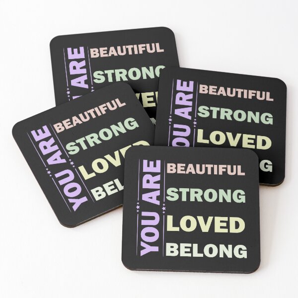 Item preview, You Are Beautiful You Are Strong You Are Loved You Belong  designed and sold by Rami Khalifah.