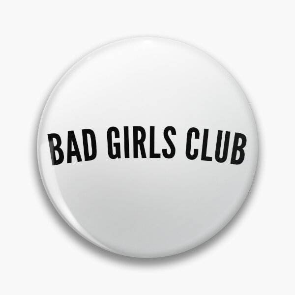 Item preview, Bad Girls Club. Funny, Sassy, NSFW, Statement. Perfect For The Bad Girls. designed and sold by That Cheeky Tee.