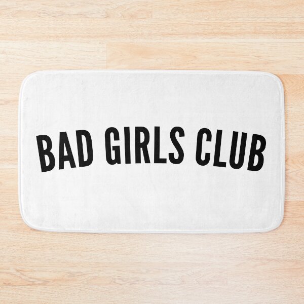 Item preview, Bad Girls Club. Funny, Sassy, NSFW, Statement. Perfect For The Bad Girls. designed and sold by That Cheeky Tee.