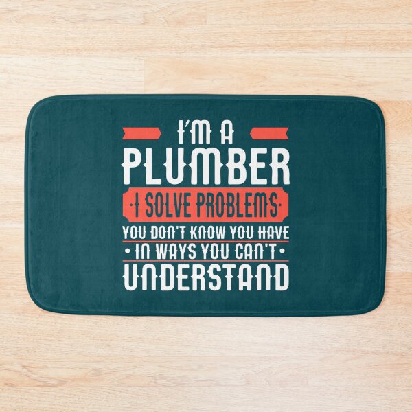 Item preview, I_m A Plumber - I Solve Problems You Don_t Know You Have In Ways You Can_t Understand designed and sold by INVNCBLSTORE.