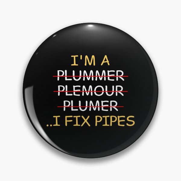 Item preview, I_m a Plumber I Fix Pipes Funny    designed and sold by INVNCBLSTORE.