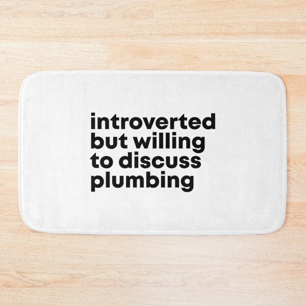 Item preview, Introverted but willing to discuss Plumbing   designed and sold by INVNCBLSTORE.