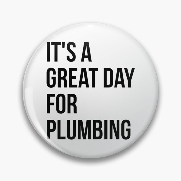 Item preview, It_s a Great Day for Plumbing   designed and sold by INVNCBLSTORE.