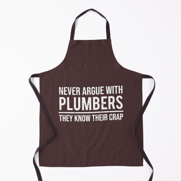 Item preview, Never Argue With Plumbers Funny Plumbing designed and sold by INVNCBLSTORE.