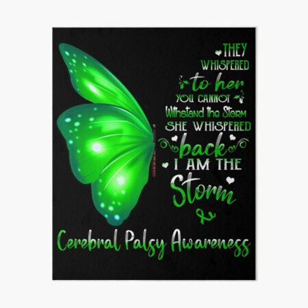 Item preview, She Whispered Back I Am The Storm Cerebral Palsy Awareness Butterfly designed and sold by frechettee.