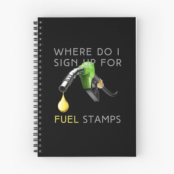 Item preview, Where do I sign up for Fuel Stamps - Wasted Liquid Gold designed and sold by TheOtherDesign.