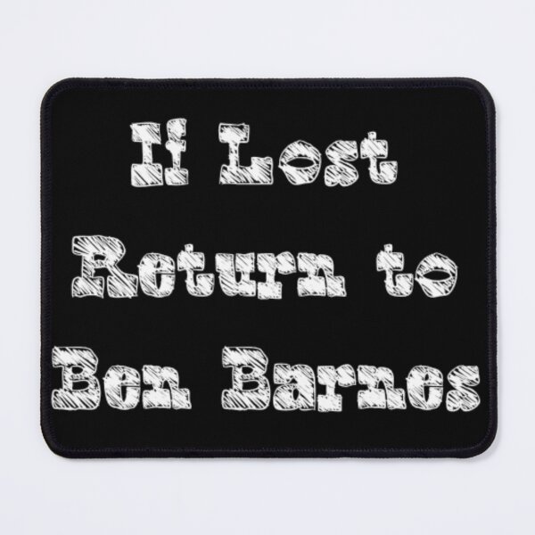 Item preview, If Lost Return to Ben Barnes, White designed and sold by SheryRKO.
