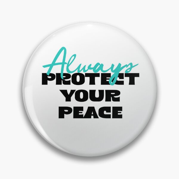 Item preview, Always Protect Your Peace designed and sold by MsGoldenCreates.