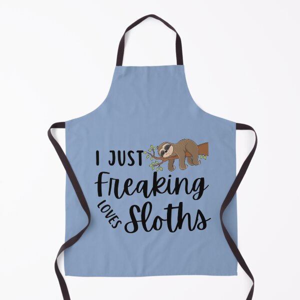 Item preview, I just freaking love Sloths - Sloths lovers designed and sold by MouDantArts.
