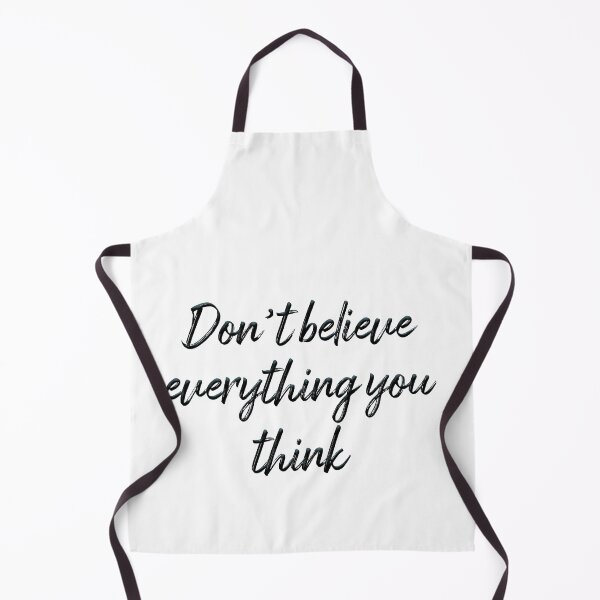 Item preview, Don’t Believe Everything You Think designed and sold by lunacarter.