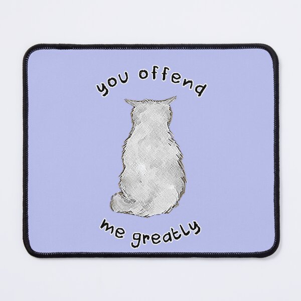 Item preview, You Offend Me Greatly Cute Cat Illustration Back Turned Indignation designed and sold by Siela.