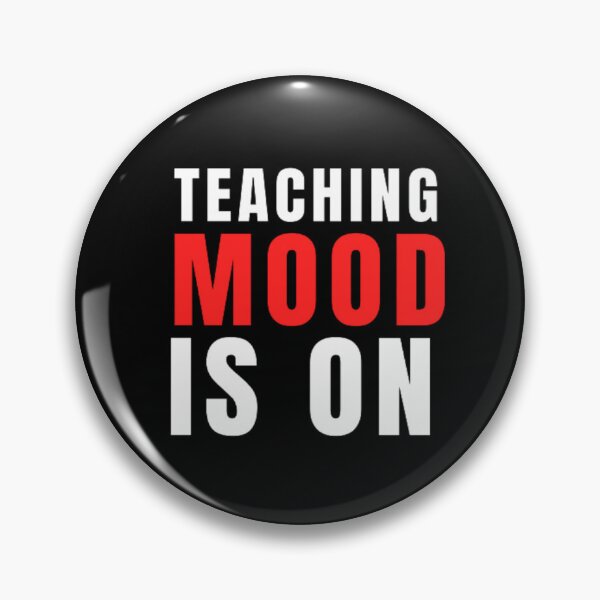 Item preview, Teaching Mood Is On designed and sold by Nero9o.