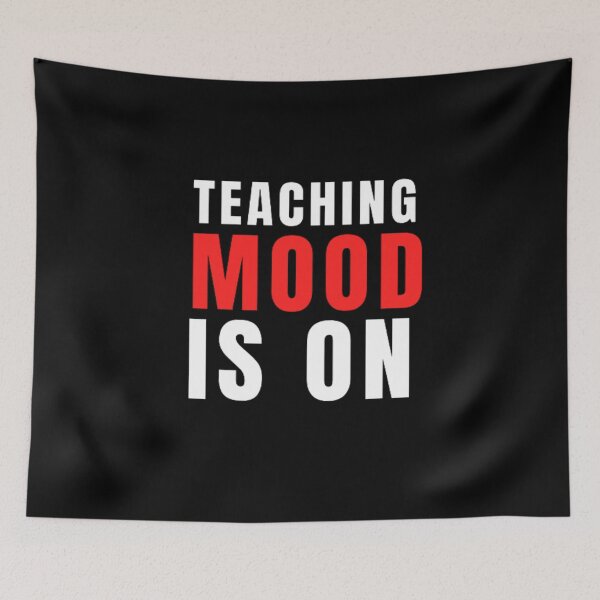 Item preview, Teaching Mood Is On designed and sold by Nero9o.