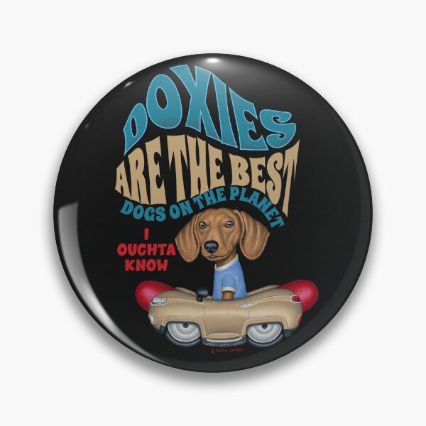 Item preview, Doxies are the Best! designed and sold by Danny Gordon.