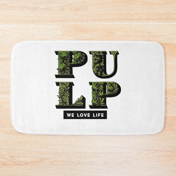 Item preview, PULP WE LOVE LIFE designed and sold by doriauwdona.