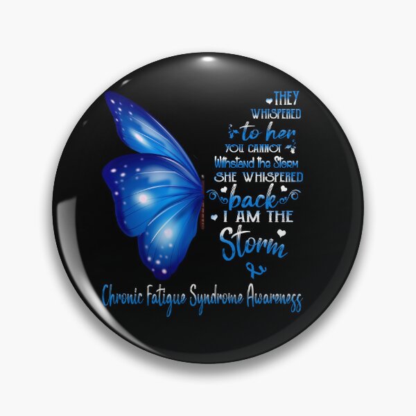 Item preview, She Whispered Back I Am The Storm Chronic Fatigue Syndrome Awareness Butterfly designed and sold by frechettee.