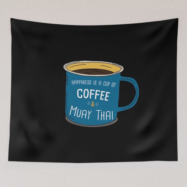 Artikelvorschau, Muay Thai & Coffee is happiness entworfen und verkauft von orlumbuspirate.