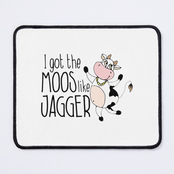 Item preview, I Got The Moos Like Jagger designed and sold by LoganMacdonald.