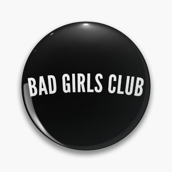 Item preview, Bad Girls Club. Funny, Sassy, NSFW, Statement. Perfect For The Bad Girls. designed and sold by That Cheeky Tee.