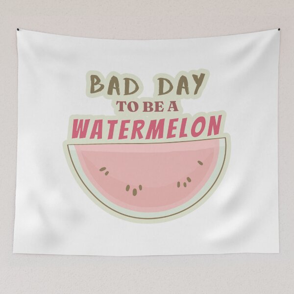 Item preview, Bad Day To Be A Watermelon designed and sold by ViewerEqualsPhoton.